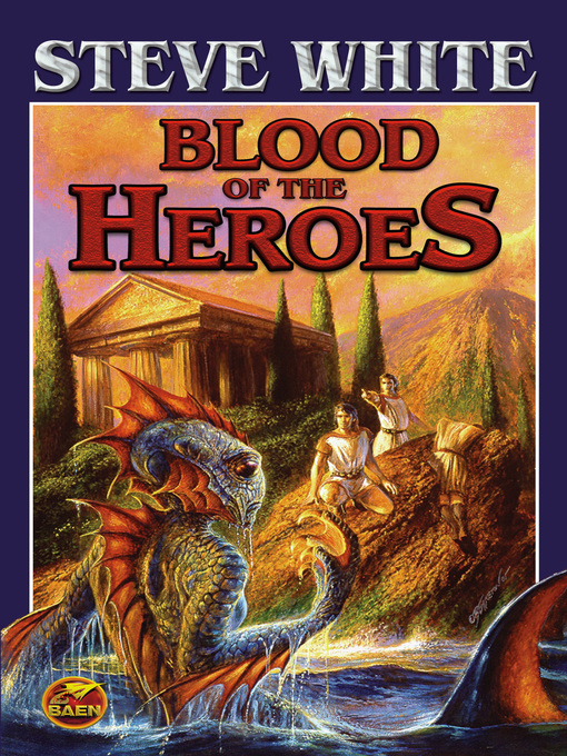 Title details for Blood of the Heroes by Steve White - Available